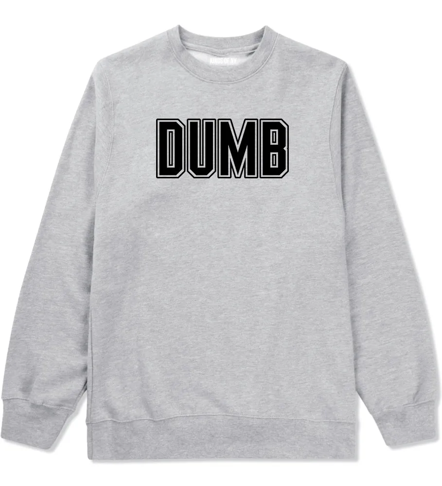 Dumb Funny College Mens Crewneck Sweatshirt